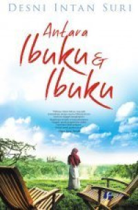 Image of Antara Ibuku & Ibuku