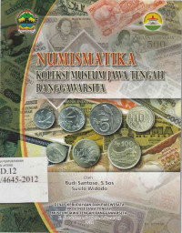Image of NUMISMATIKA KOLEKSI MUSEUM JAWA TENGAH RANGGAWARSITA