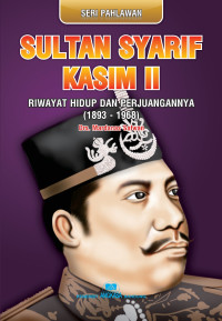 Image of SULTAN SYARIF KASIM II RIWAYAT HIDUP DAN PERJUANGANNYA