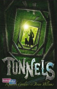 Image of TUNNELS : WILL BURROWS DAN KOLONI MISTERIUS BAWAH TANAH
