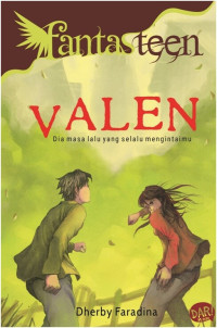Image of VALEN Dia masa lalu yang selalui mengintaimu